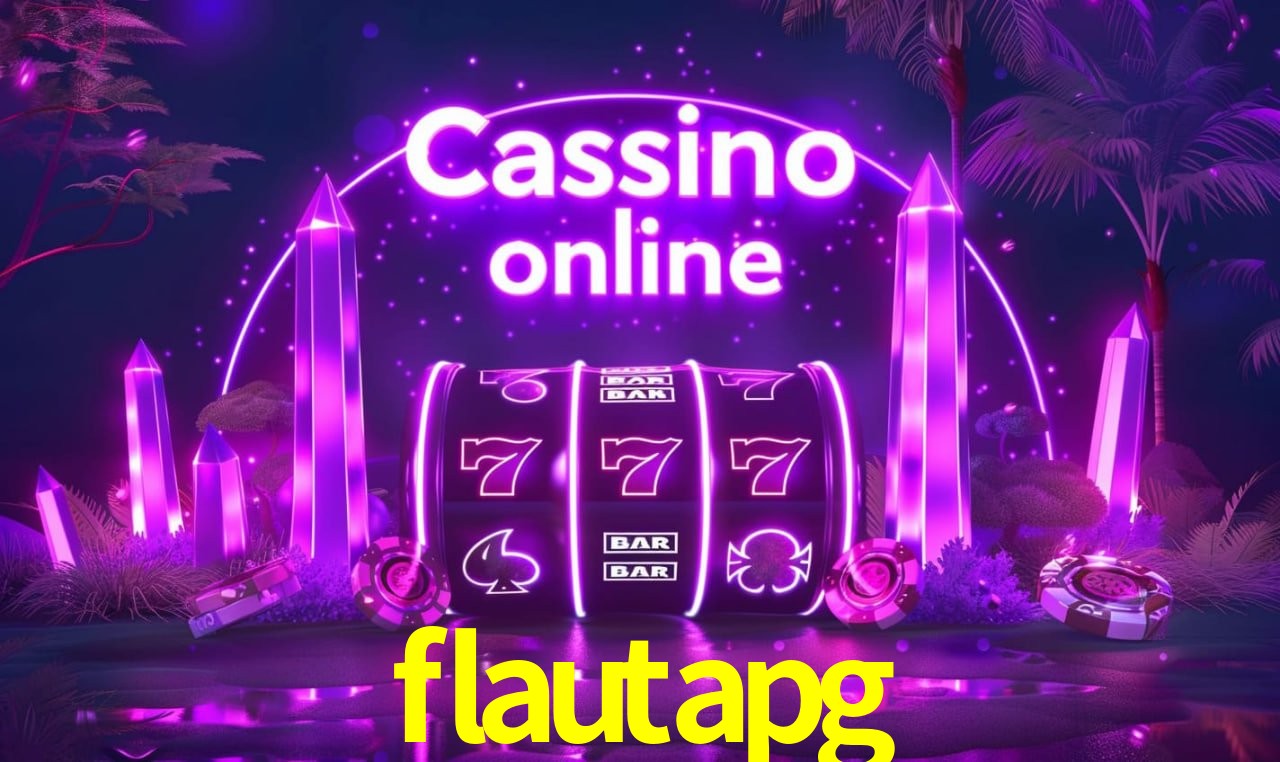 A Popularidade dos Caça-Níqueis no flautapg